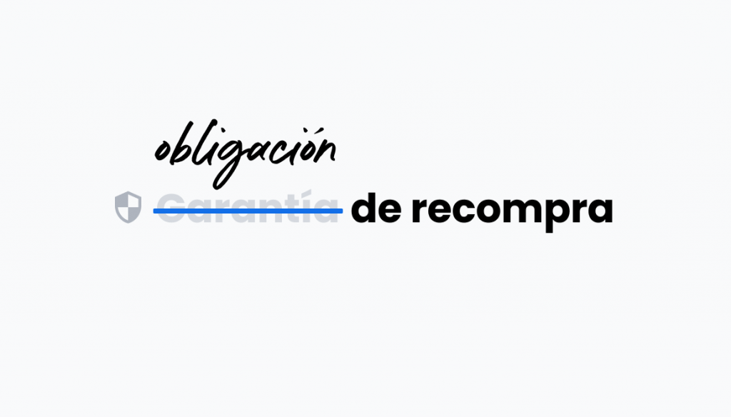 Cambio de nombre: la “garantía de recompra” ahora se llama “obligación de recompra”