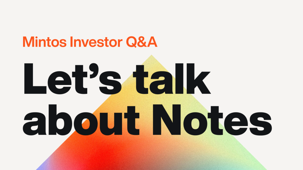 Mintos investors Q&A: Laten we het over Notes hebben.