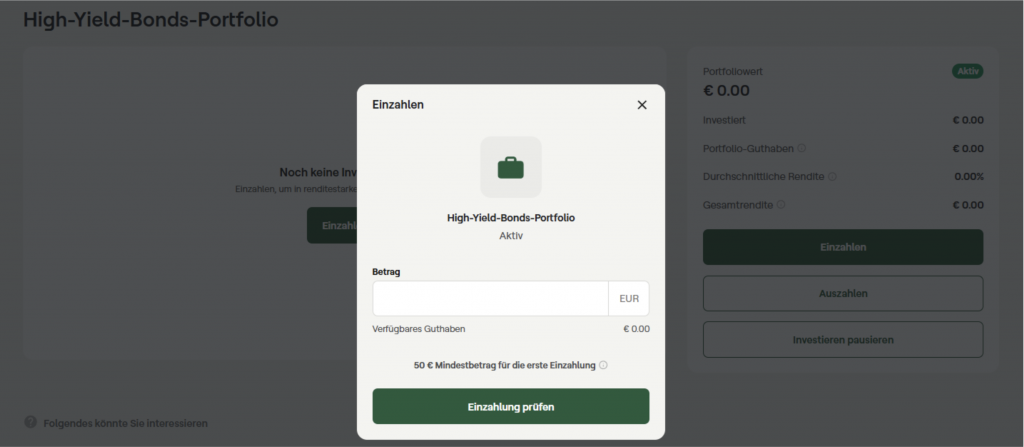 Ist das High-Yield-Bonds-Portfolio angelegt, müssen Sie nur noch den gewünschten Betrag einzahlen. Schon kann das Investment in Hochzinsanleihen beginnen!